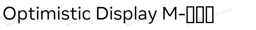 Optimistic Display M字体转换 Optimistic Display M字体转换